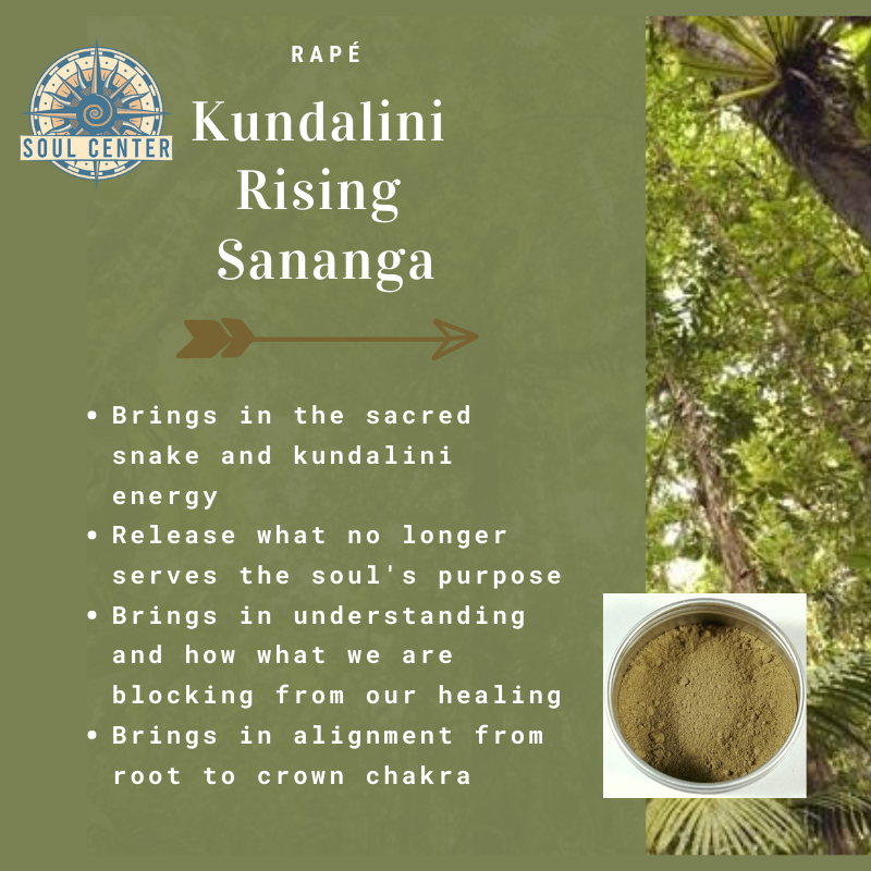 Kundalini Rising Sananga rapé soul center