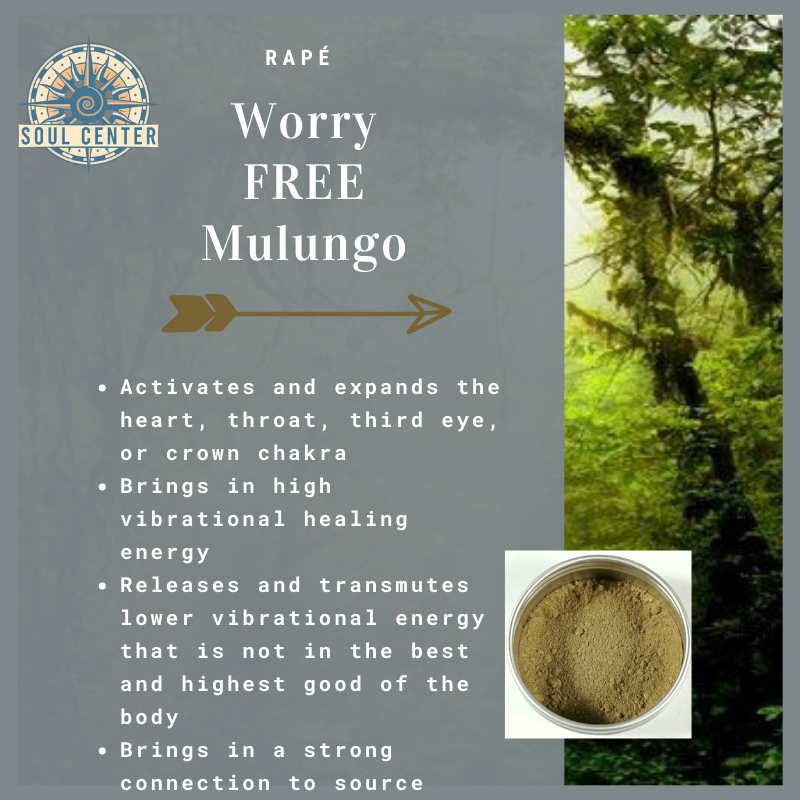 Worry FREE Mulungo rapé soul center